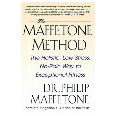 phil mathatone|The Maffetone Method .